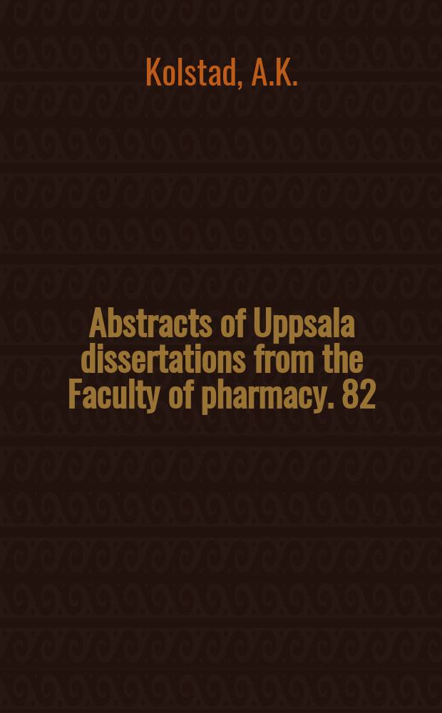 Abstracts of Uppsala dissertations from the Faculty of pharmacy. 82 : Equilibrium and kinetic studies on the extraction ...
