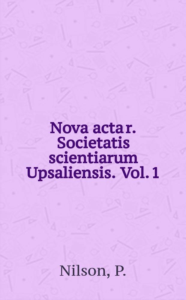 Nova acta r. Societatis scientiarum Upsaliensis. Vol. 1 : Uppsala general catalogue of Galaxies