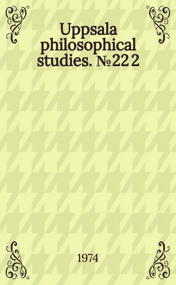 Uppsala philosophical studies. №22[2] : Probabilistic metaphysics