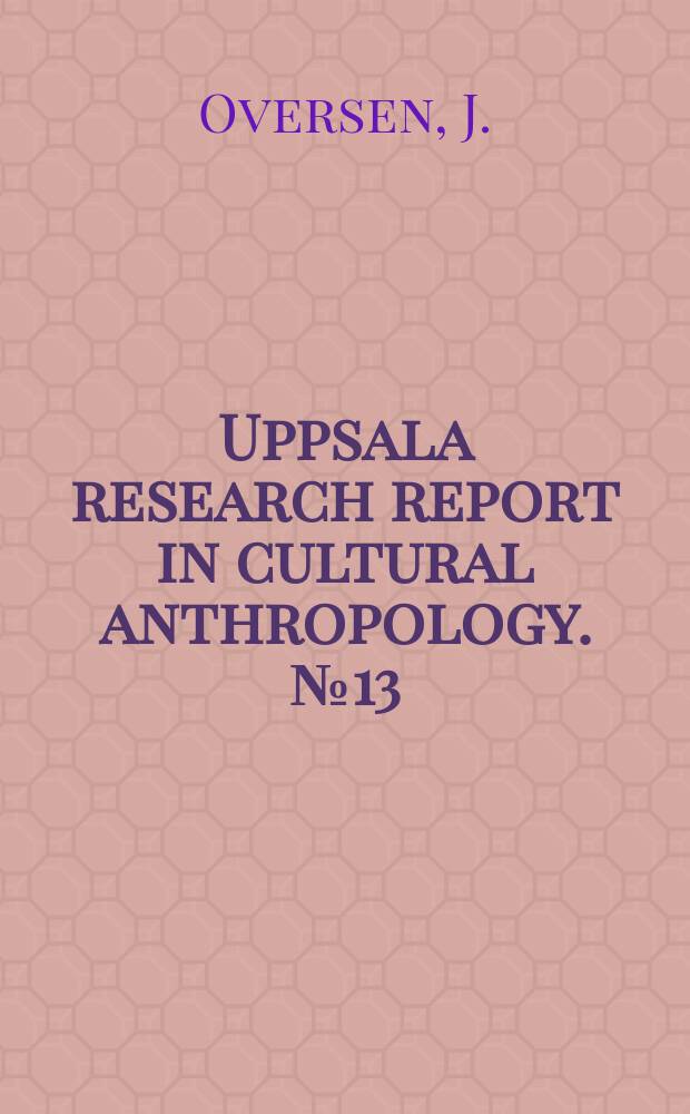 Uppsala research report in cultural anthropology. №13 : Anthropological reconnaissance in Central Laos