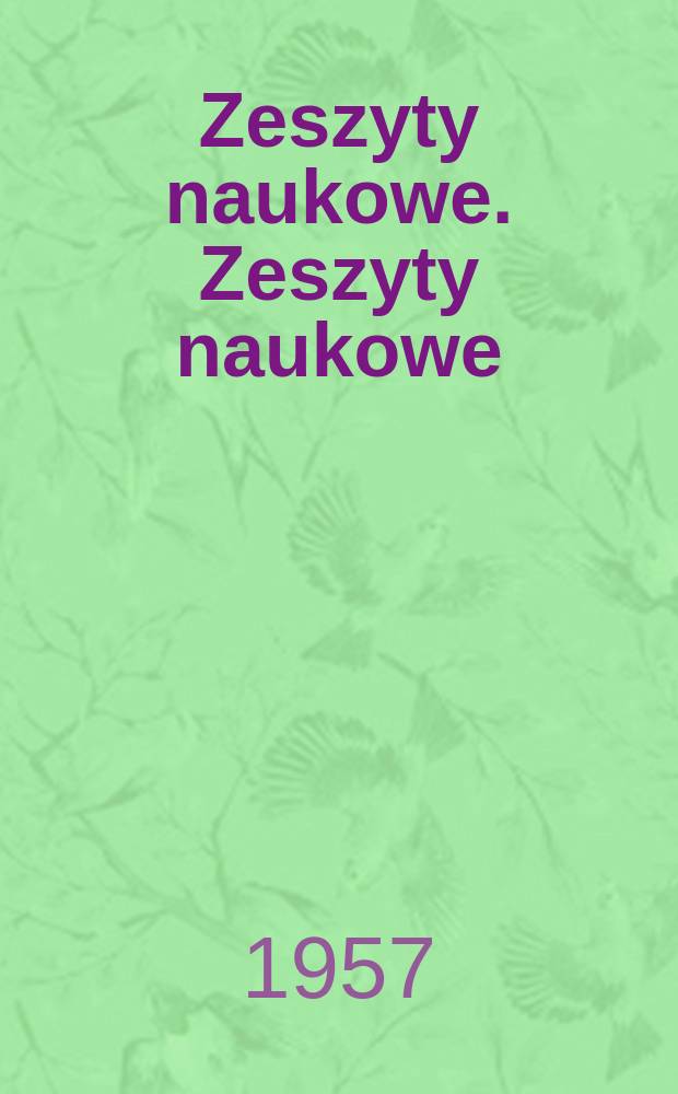 Zeszyty naukowe. Zeszyty naukowe