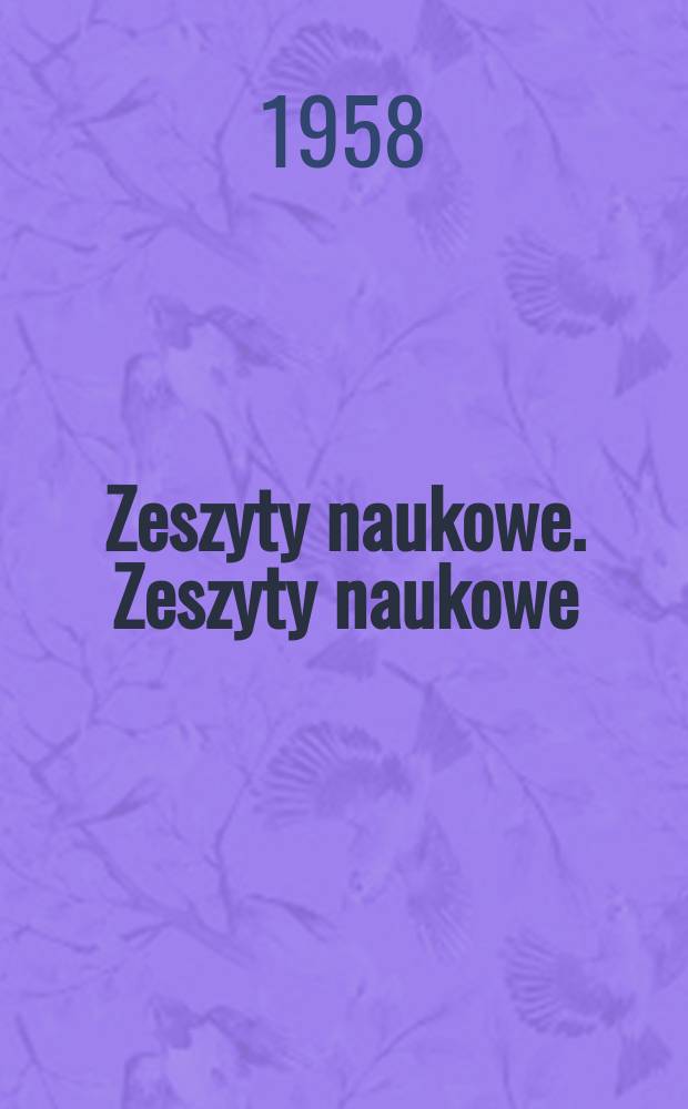 Zeszyty naukowe. Zeszyty naukowe