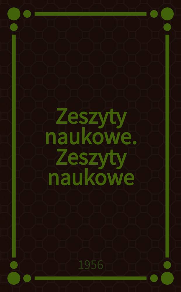 Zeszyty naukowe. Zeszyty naukowe