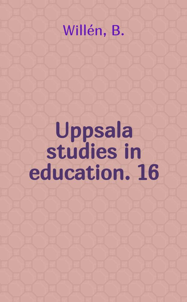 Uppsala studies in education. 16 : Distance education at Swedish universities