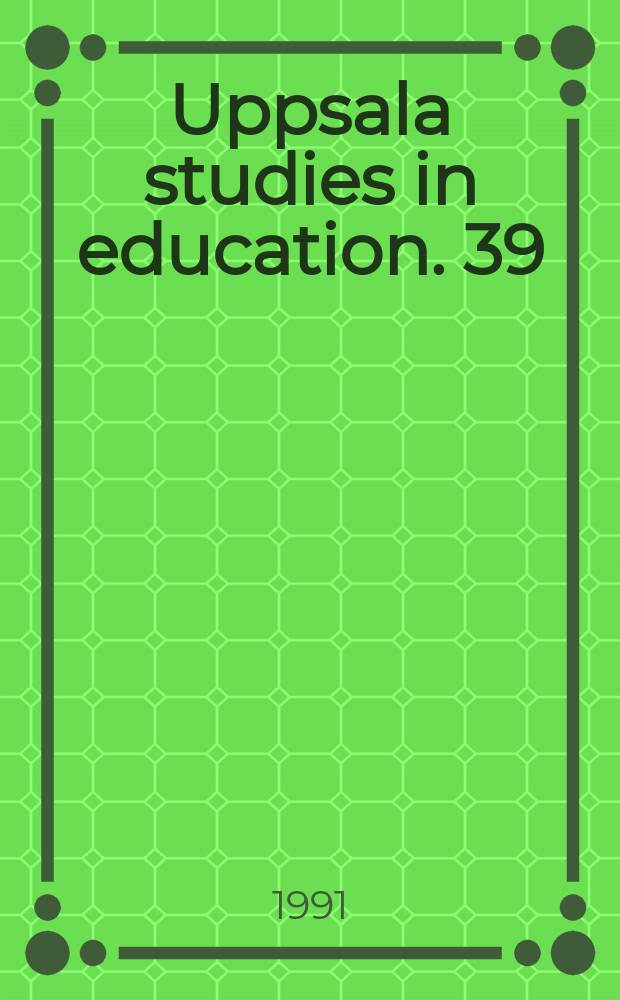 Uppsala studies in education. 39 : Studieledare i grundskolan