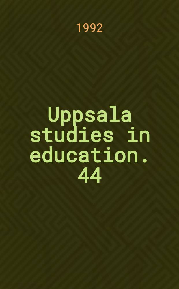 Uppsala studies in education. 44 : Det traditionella och det "andra" universitetet