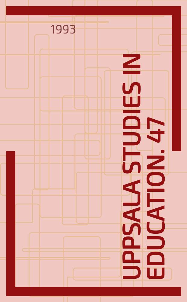 Uppsala studies in education. 47 : The non- authentic nature ...