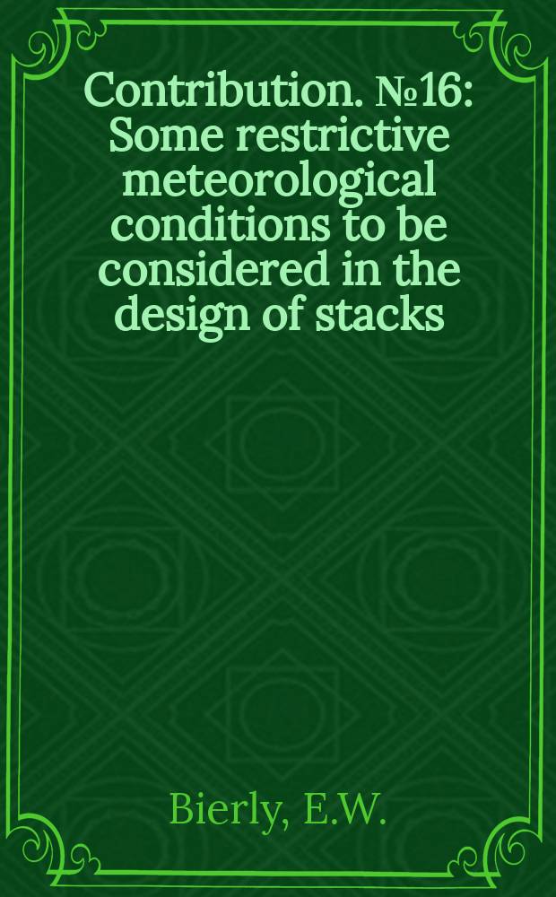 Contribution. №16 : Some restrictive meteorological conditions to be considered in the design of stacks