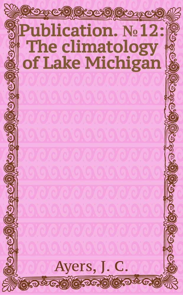Publication. №12 : The climatology of Lake Michigan