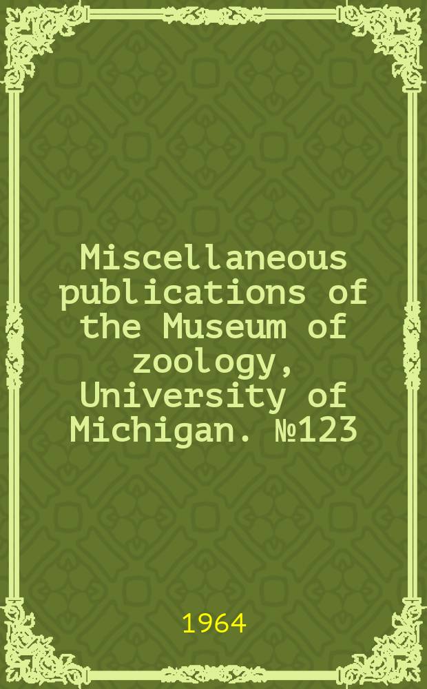 Miscellaneous publications [of the] Museum of zoology, University of Michigan. №123 : The glans penis in Neotropical cricetines (family Muridae) with comments on classification of muroid rodents