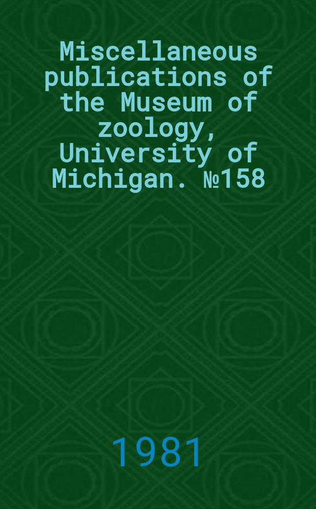 Miscellaneous publications [of the] Museum of zoology, University of Michigan. №158 : Populations in a fluctuating environment
