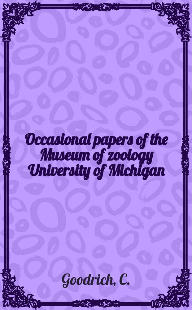 Occasional papers of the Museum of zoology University of Michigan : Studies of the Gastropod family Pleuroceridae