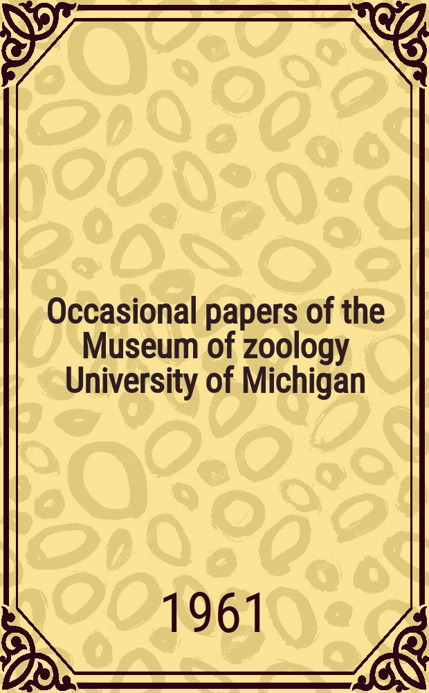 Occasional papers of the Museum of zoology University of Michigan : Variation, life colors, and ecology of Cichlasoma Callolepis, a cichlid fish from Southern Mexico, with a discussion of the Thorichthys species group
