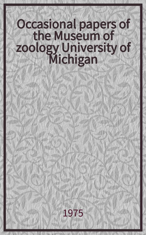 Occasional papers of the Museum of zoology University of Michigan : Five new species...