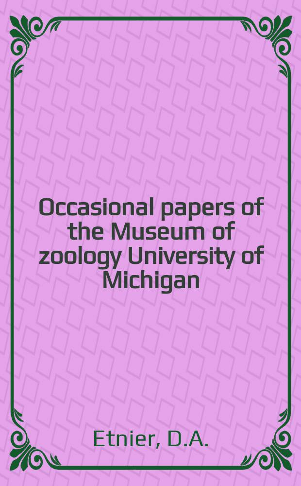 Occasional papers of the Museum of zoology University of Michigan : Etheostoma (Ulocentra) flavum...