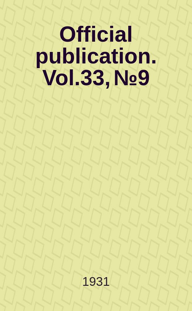 Official publication. Vol.33, №9 : School of music programs 1930/1931