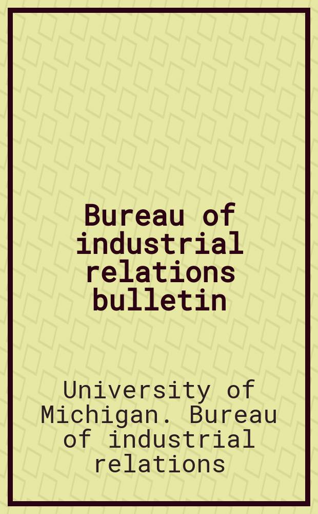 Bureau of industrial relations bulletin