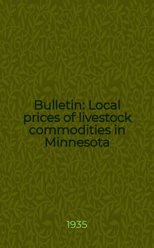 Bulletin : Local prices of livestock commodities in Minnesota
