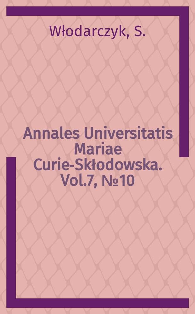 Annales Universitatis Mariae Curie-Skłodowska. Vol.7, №10 : Zmiany w poroście roślinnym wynikłe wskutek zaniechania nawożenia