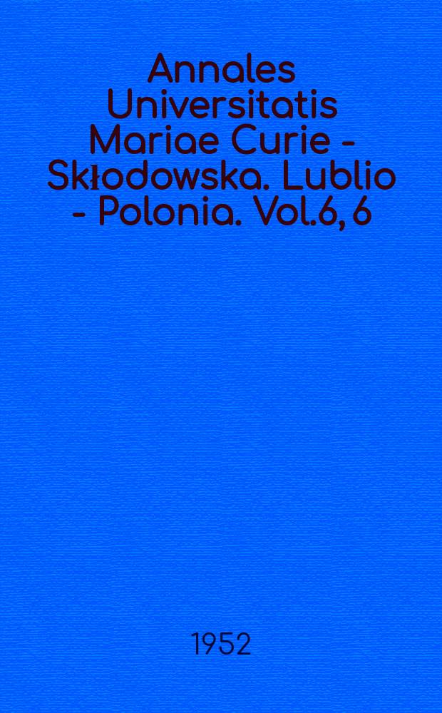 Annales Universitatis Mariae Curie - Skłodowska. Lublio - Polonia. Vol.6, 6 : Studia nad rozrodem niektórych gatunków rodzaju Tintinnopsis Stein