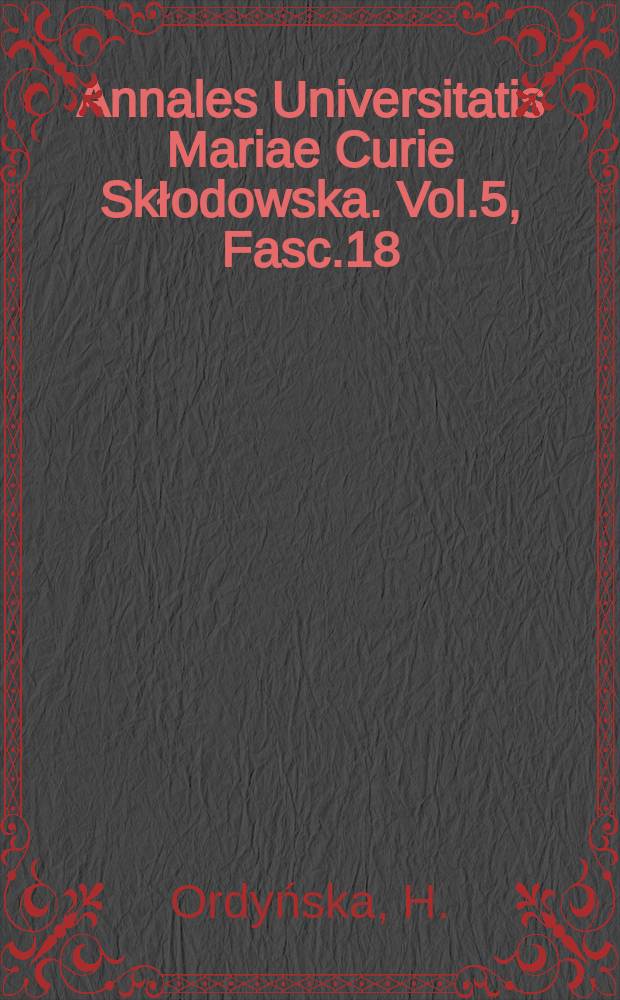 Annales Universitatis Mariae Curie Skłodowska. Vol.5, Fasc.18 : Odczyn leukergiczny w chorobie gośćcowej u dzieci