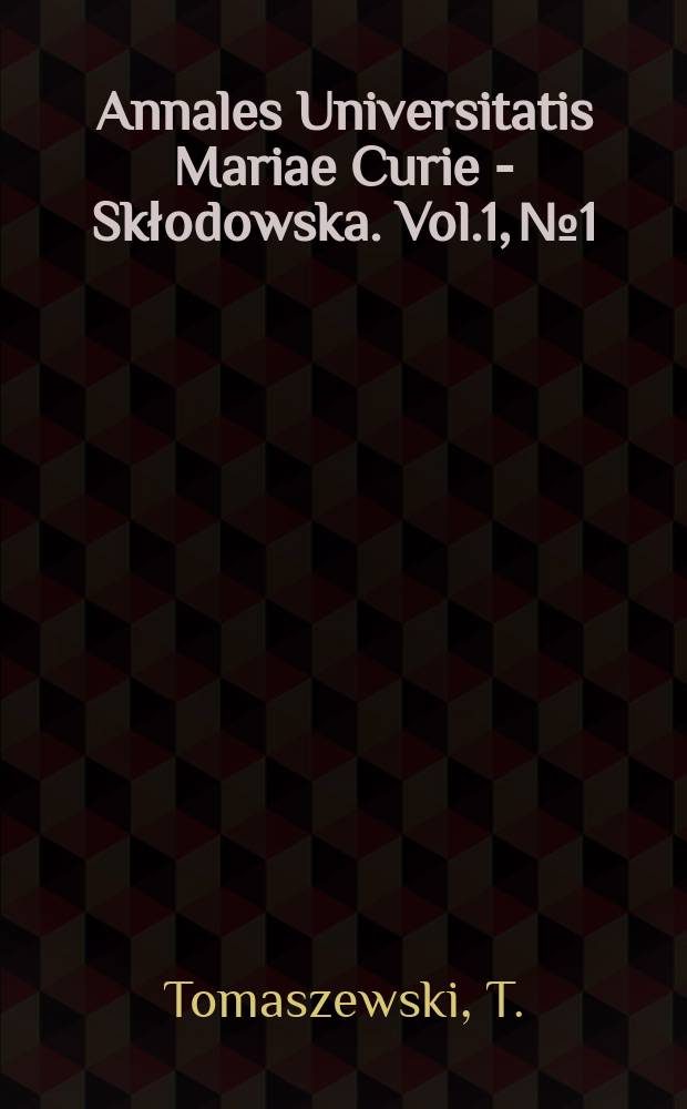 Annales Universitatis Mariae Curie - Skłodowska. Vol.1, №1 : Rodzaje i motywy reakcji negatywnych