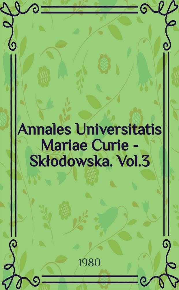 Annales Universitatis Mariae Curie - Skłodowska. Vol.3/4 : 1978/1979