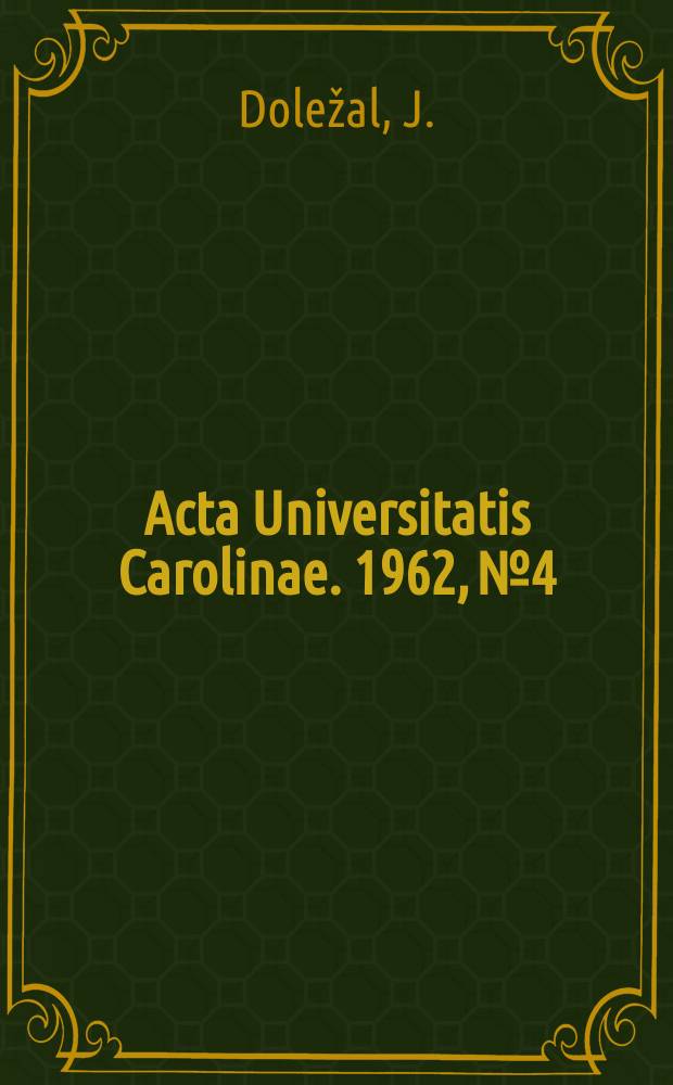 Acta Universitatis Сarolinae. 1962, №4 : Výzkum projevů uzavřenosti v kolektivu žáků