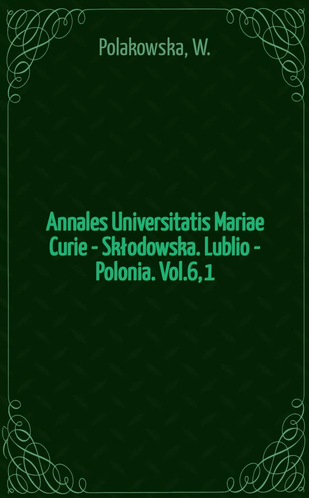 Annales Universitatis Mariae Curie - Skłodowska. Lublio - Polonia. Vol.6, 1 : Przegląd systematyczno - anatomiczny krajowych gatunków rodzaju Calamagrostia Adans