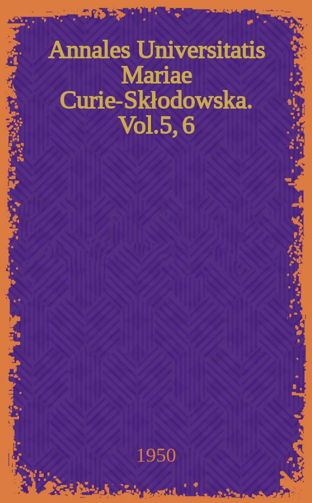 Annales Universitatis Mariae Curie-Skłodowska. Vol.5, 6 : Studia nad Lubinem pastewnym