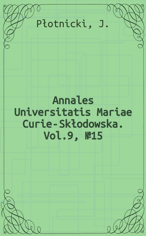 Annales Universitatis Mariae Curie-Skłodowska. Vol.9, №15 : Wysiłek pociągowy u najważniejszych typów koni w Polsce