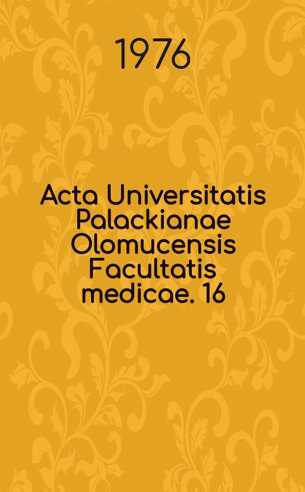 Acta Universitatis Palackianae Olomucensis Facultatis medicae. 16 : Radioimunologické metody w porodnictví a gynekologii