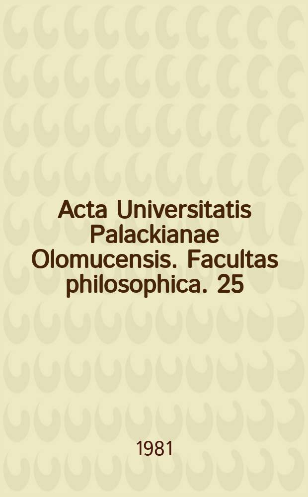 Acta Universitatis Palackianae Olomucensis. Facultas philosophica. 25 : Přehledne dějiny české literatury a divadla v Olomouci