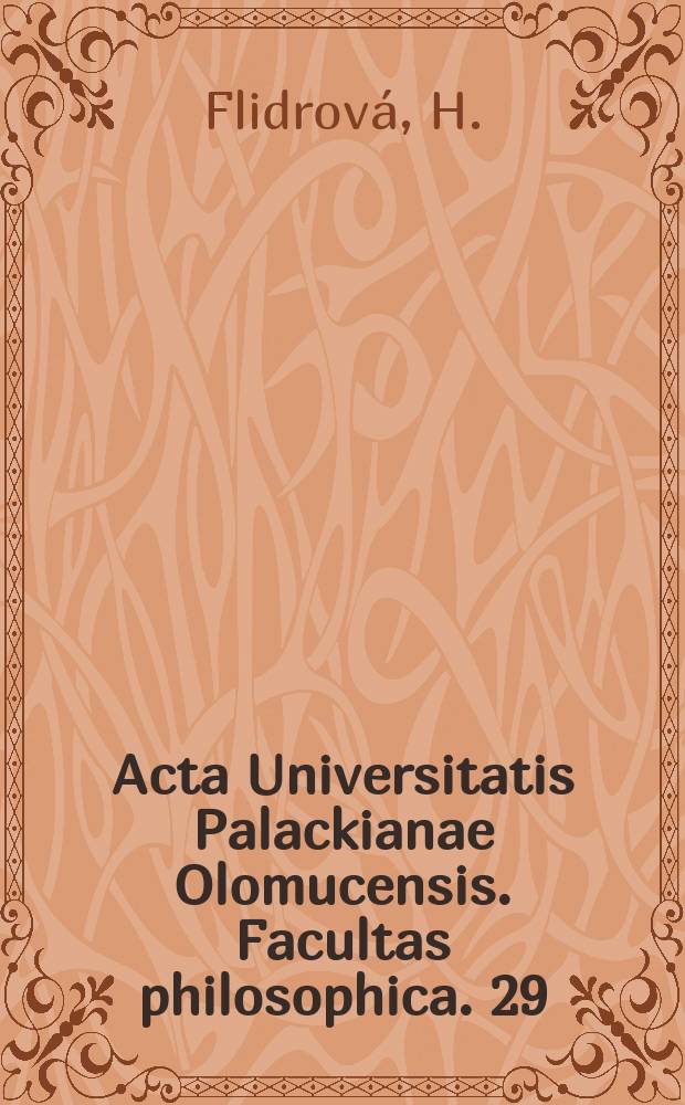 Acta Universitatis Palackianae Olomucensis. Facultas philosophica. 29 : Socialingvistické a psycholoingvistické aspekty...