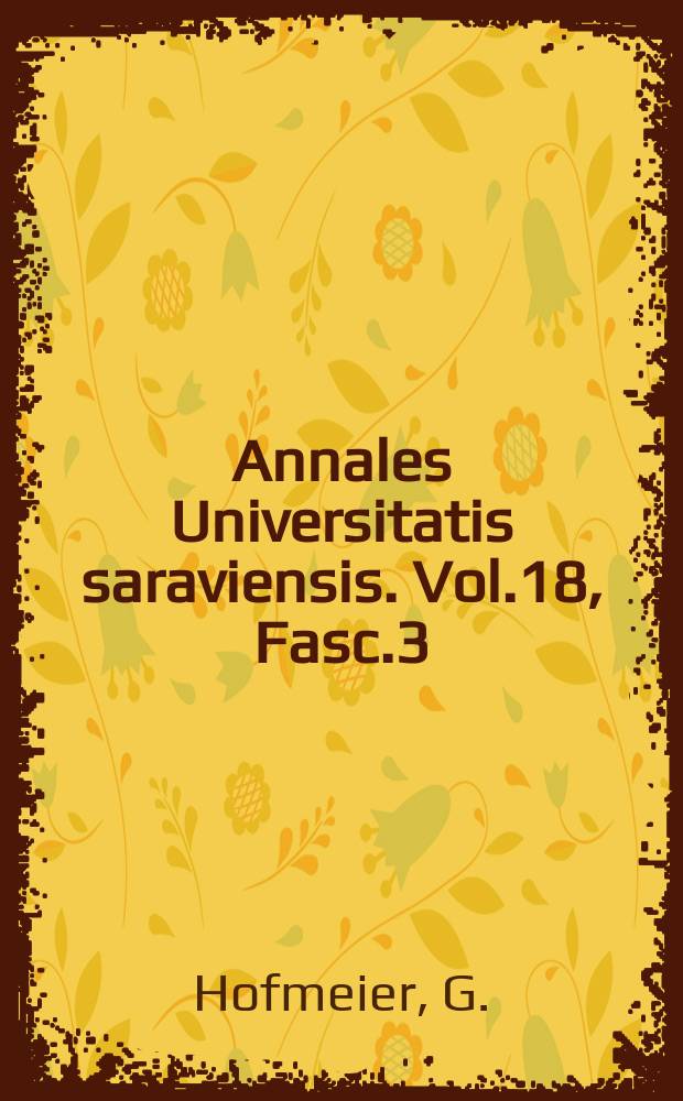 Annales Universitatis saraviensis. Vol.18, Fasc.3 : Strömungsmessungen...
