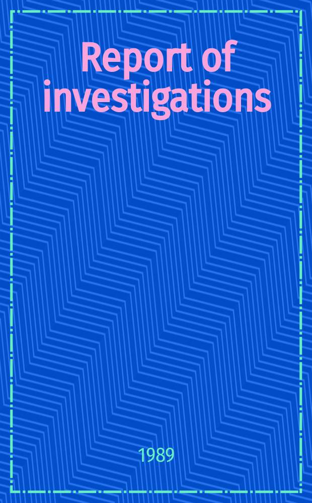 Report of investigations : Determining the relative toxicity ...