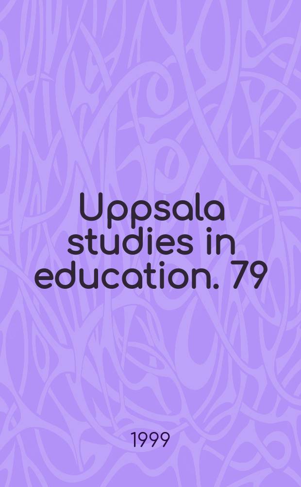 Uppsala studies in education. 79 : Lärare tar gestalt