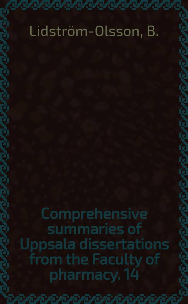 Comprehensive summaries of Uppsala dissertations from the Faculty of pharmacy. 14 : Studies on the modulation ...