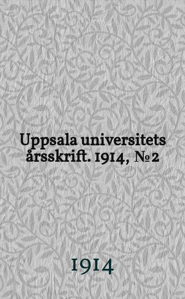Uppsala universitets årsskrift. 1914, [№2] : Zur Geschichte der germanischen N-Deklination