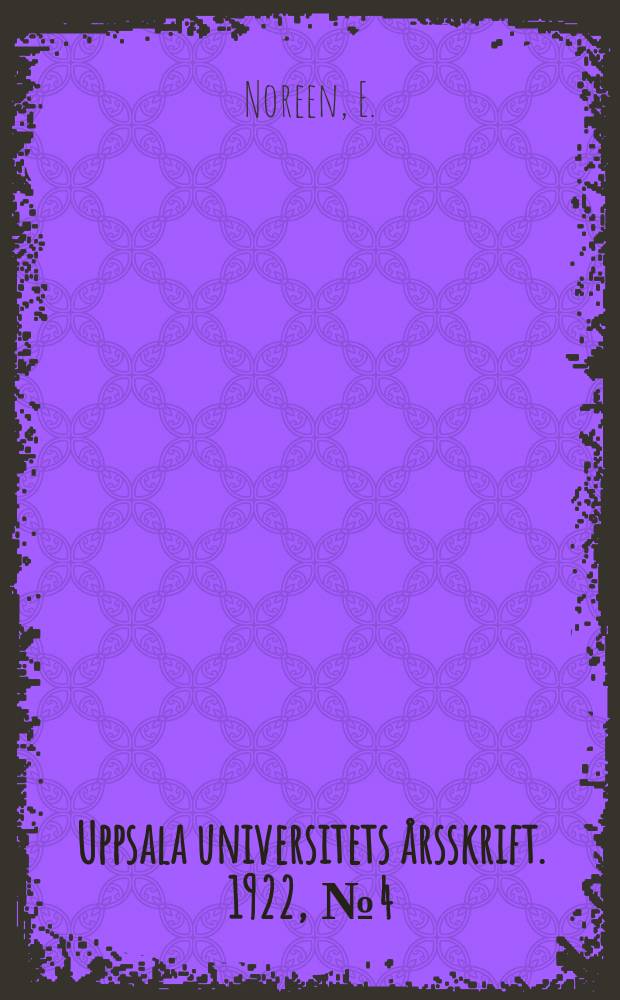 Uppsala universitets årsskrift. 1922, [№4] : Studier i fornväst-nordisk diktning