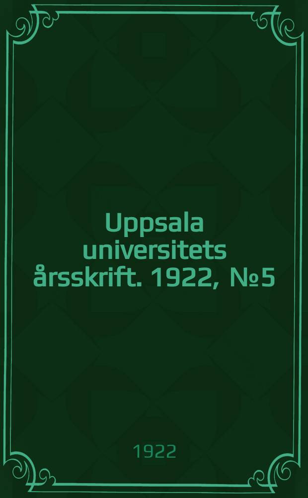 Uppsala universitets årsskrift. 1922, [№5] : Orosiana