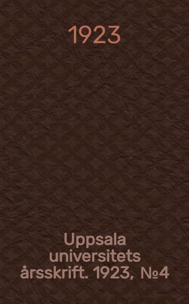 Uppsala universitets årsskrift. 1923, [№4] : Studien zum Bedeutungswandel in Deutschen