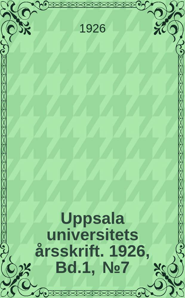Uppsala universitets årsskrift. 1926, Bd.1, [№7] : De epitoma Iustini quaestiones criticae