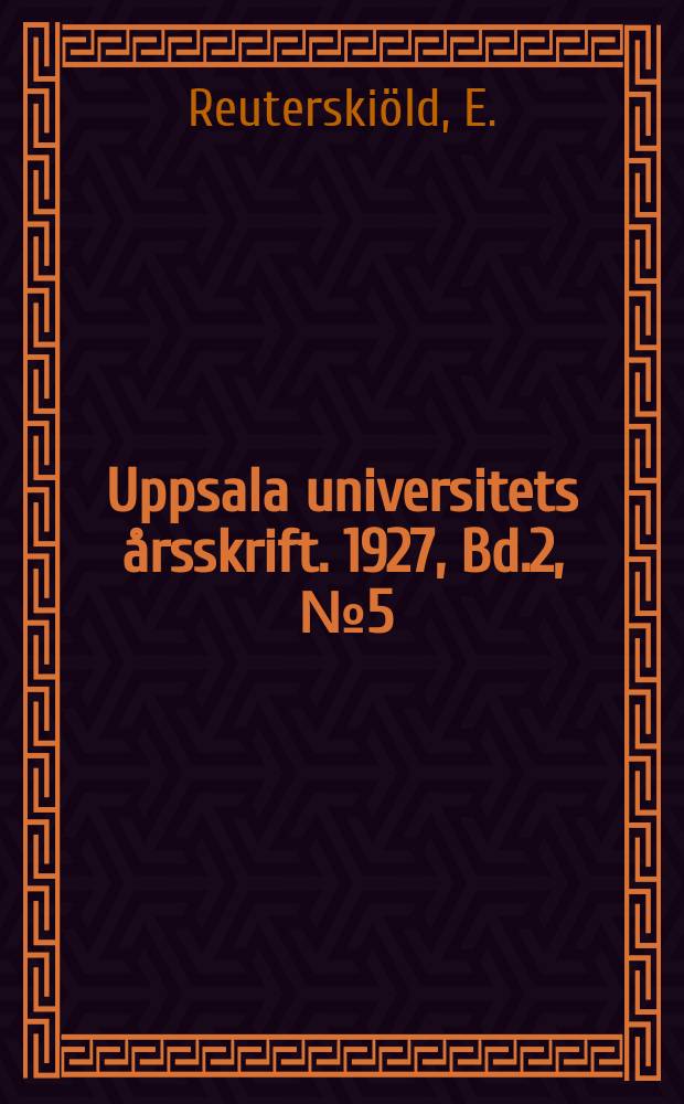 Uppsala universitets årsskrift. 1927, Bd.2, [№5] : Om döden och livet