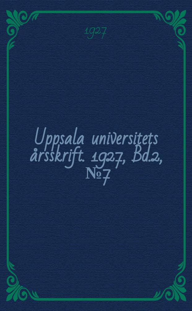 Uppsala universitets årsskrift. 1927, Bd.2, [№7] : Älvad låst och de folkmedicinska riterna vid helbrägdagörandet