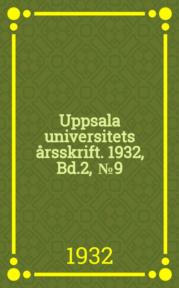 Uppsala universitets årsskrift. 1932, Bd.2, [№9] : Die frage der religiösen Anlage
