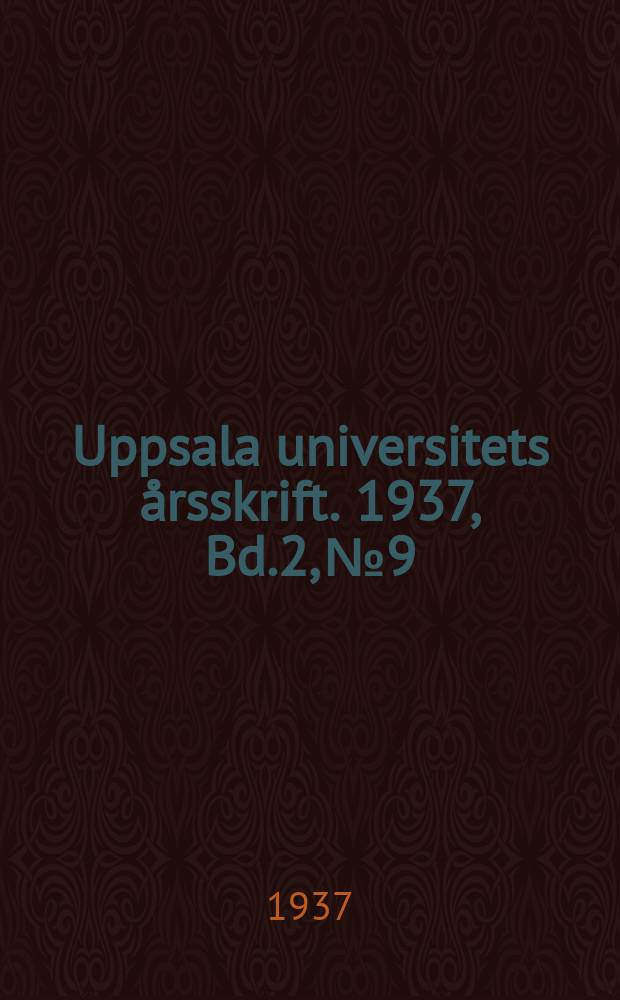 Uppsala universitets årsskrift. 1937, Bd.2, №9 : Quantitative hämoglobinbestimmungen und Erythrozytenuntersuchungen