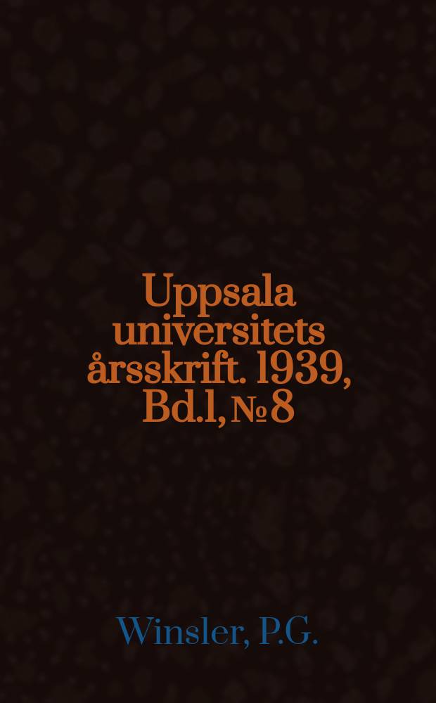 Uppsala universitets årsskrift. 1939, Bd.1, №8 : Statistische Studien über die Viehrasse R/SB. in Zusammenhang mit Studien über ein für die Gesellschaftswissenschaften wichtiges Selektionsproblem