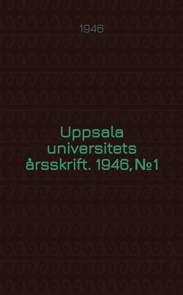 Uppsala universitets årsskrift. 1946, №1 : Uppsala universitets matrikel