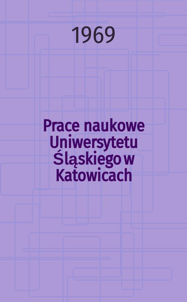 Prace naukowe Uniwersytetu Śląskiego w Katowicach
